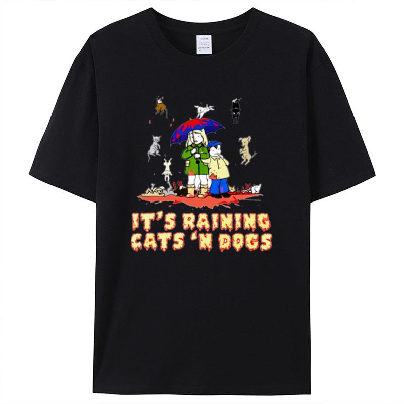 It's Raining Cats And Dogs Shirts For Women Men